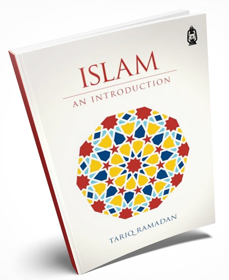 Islam an Introduction by Tariq Ramadan