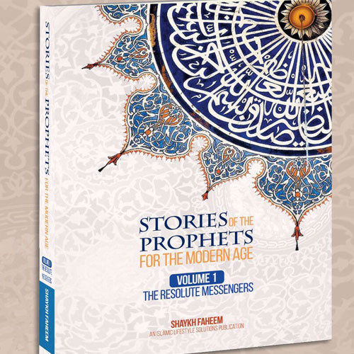 Stories of the Prophets for the Modern Age Vol 1