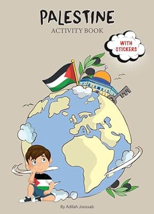 PALESTINE ACTIVITY BOOK By: Adilah Joossab