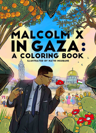 Malcolm X in Gaza – A Colouring Book