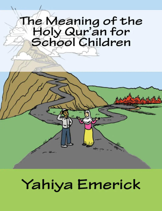 The Meaning of The Holy Quran for School Children
