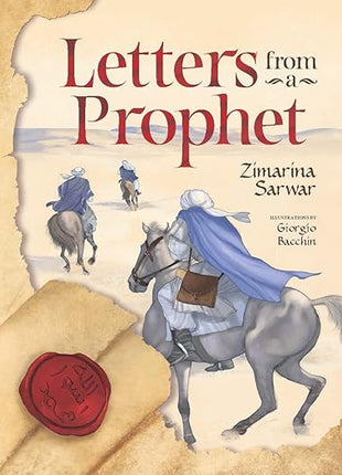 Letters From a Prophet by: Zimarina Sarwar