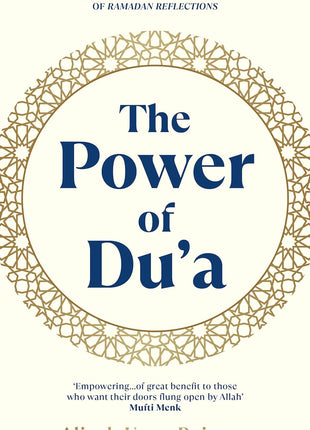 The Power of Du’a by: Aliyah Umm Raiyaan