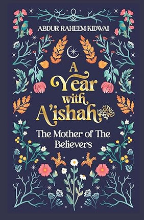 A Year with Aisha RA