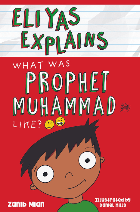 Eliyas Explains:  What was Prophet Muhammad like?