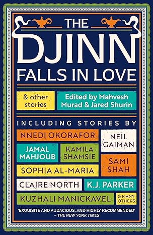 The Djinn Falls in Love and Other Stories