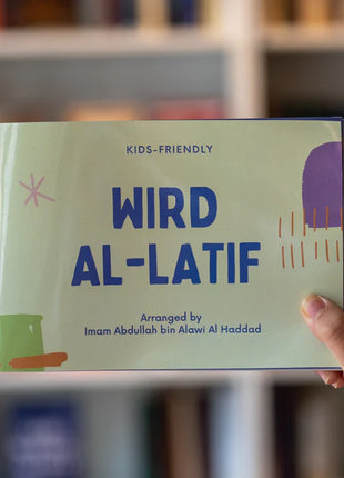 Wird al-Latif (Kids-Friendly) by: Imam Abdullah bin Alawi al-Haddad