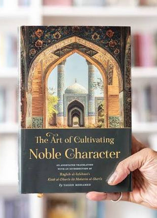 The Art Of Cultivating Noble Character