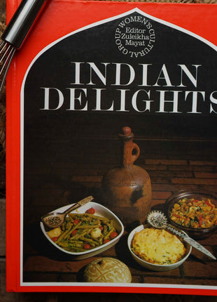 Indian Delights Recipe Book By Zuleikha Mayat