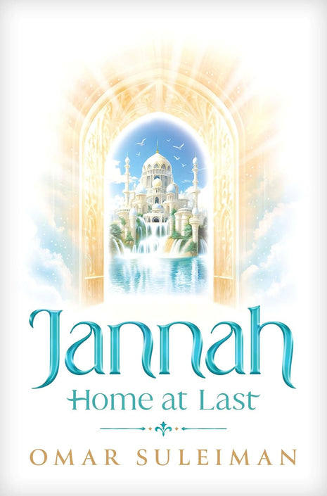 Jannah: Home at Last by: Omar Suleiman