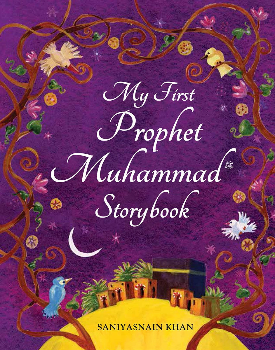 My First Prophet Muhammad Storybook (pb) – Saniyasnain Khan