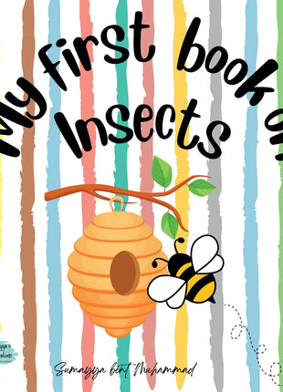 MY FIRST BOOK ON INSECTS