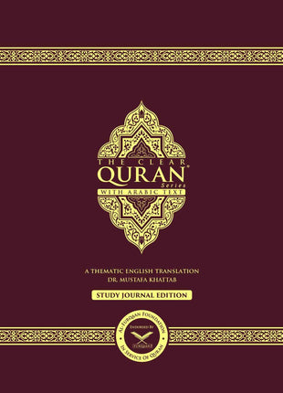 THE CLEAR QURAN – (Study Journal) English With Arabic by Dr. Mustafa Khattab