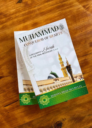 Muhammad ﷺ Conqueror Of Hearts