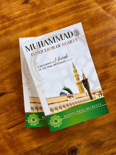 Muhammad ﷺ Conqueror Of Hearts
