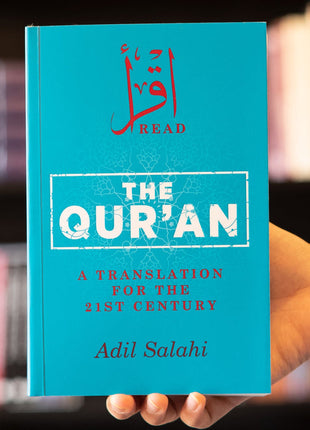 The Qur'an: A Translation for the 21st Century by Adil Salahi (SC)