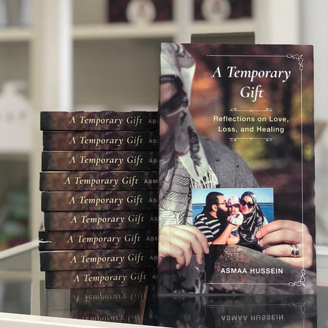 A Temporary Gift : Reflections on Love, Loss and Healing - Asmaa Hussein