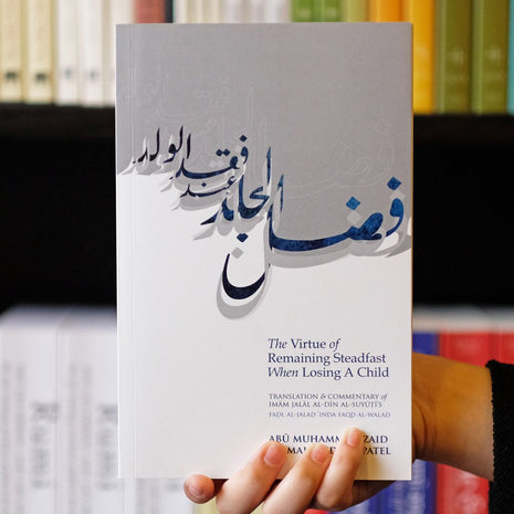 The Virtue of Remaining Steadfast When Losing a Child