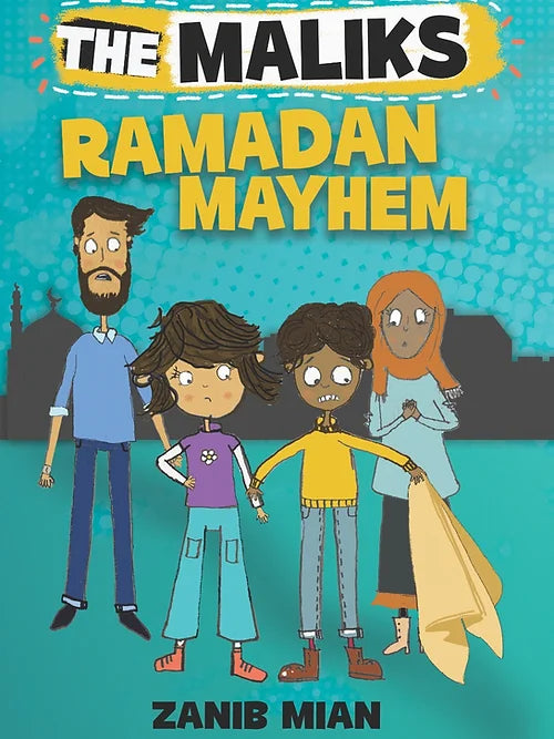 The Maliks: Ramadan Mayhem by Zanib Mian