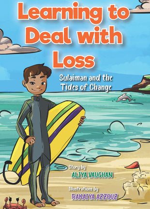 Learning to Deal with Loss: Sulaiman and the Tides of Change by: Aliya Vaughan
