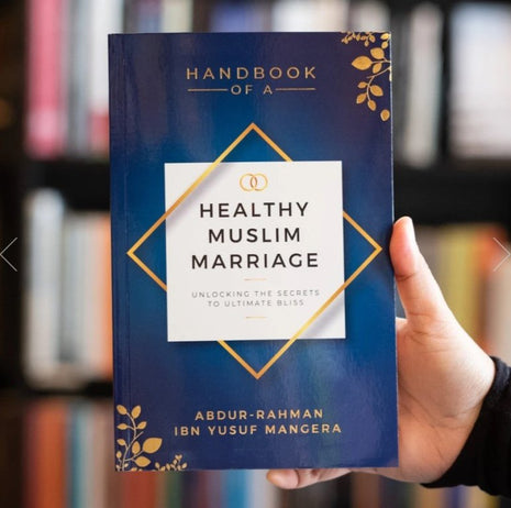 Handbook of a Healthy Muslim Marriage