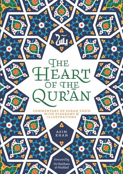 The Heart of the Quran by Asim Khan