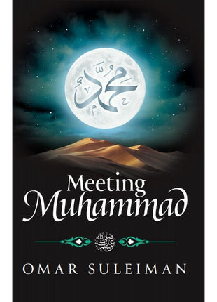 Meeting Muhammed (SAW) by Omar Suleiman (SC)