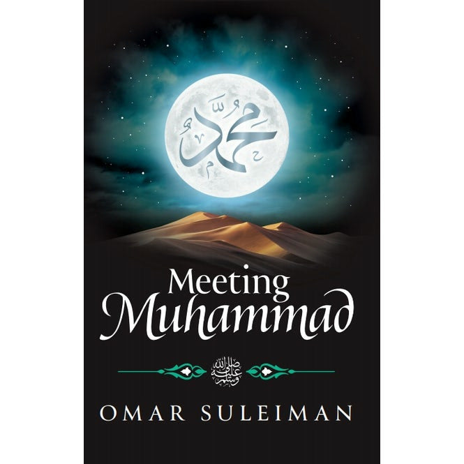 Meeting Muhammed (SAW) by Omar Suleiman (SC)