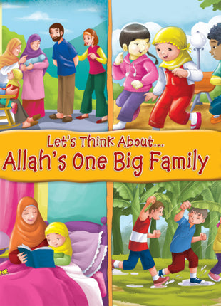 Let's Think About...Allah's One Big Family