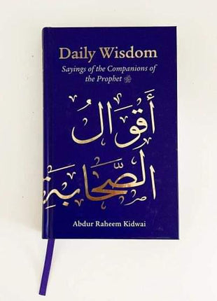 Daily Wisdom Sayings of the companions of the prophet saw