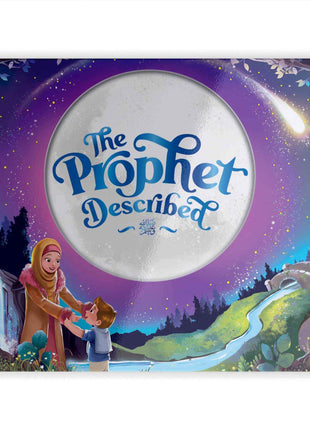 The Prophet (SAW) Described : Zaheer Khatri