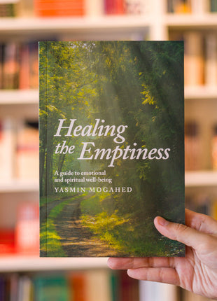 Healing the Emptiness by Yasmin Mogahed
