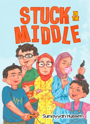 Stuck in the Middle by Sumayyah Hussein