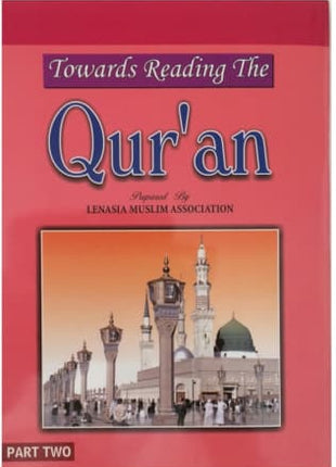 Towards Reading the Quraan by Lenasia Muslim Association