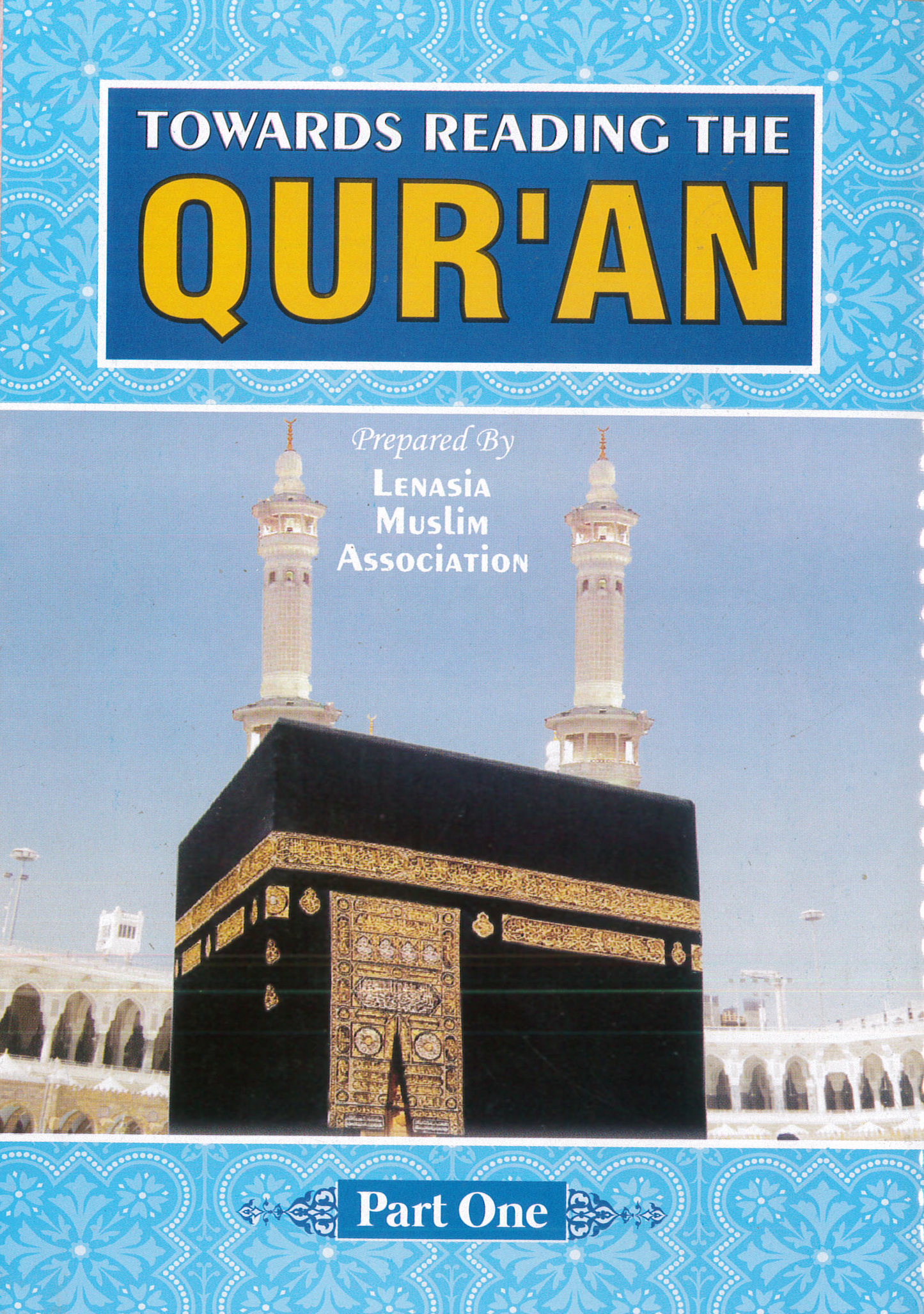 Towards Reading the Quraan by Lenasia Muslim Association