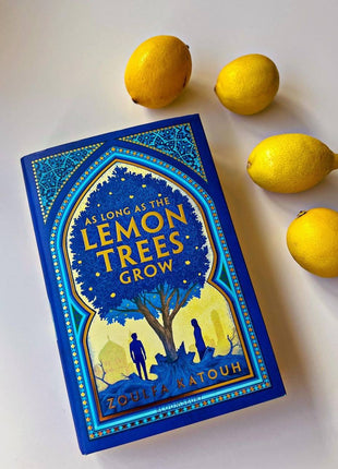 As Long As The Lemon Trees Grow By: Zoulfa Katouh ( New Edition)