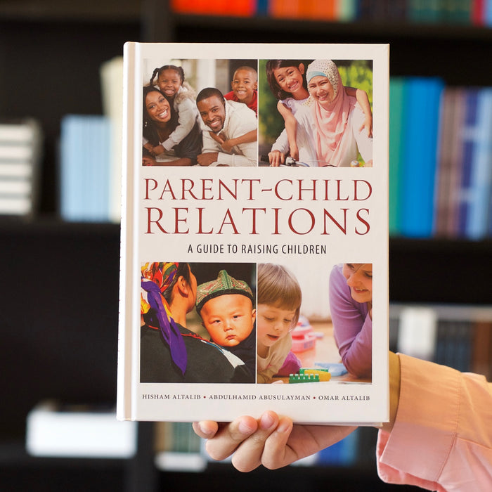 Parent-Child Relations: A Guide To Raising Children