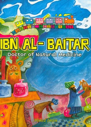 Ibn Al-Baitar - Doctor of Natural Medicine
