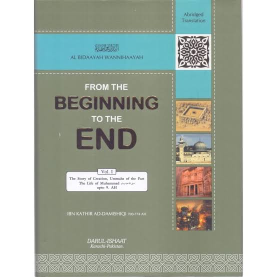 From the Beginning to the End Ibn Kathir