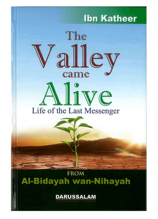 The Valley Came Alive ibn Katheer