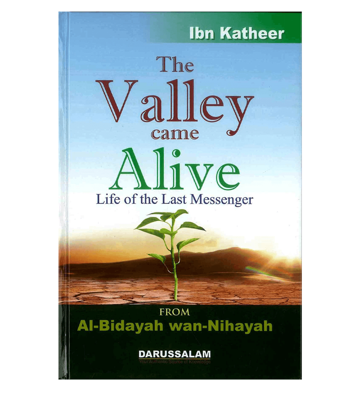 The Valley Came Alive ibn Katheer