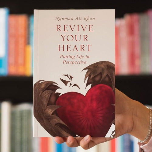 Revive Your Heart : Putting Life In Perspective - Nouman Ali Khan